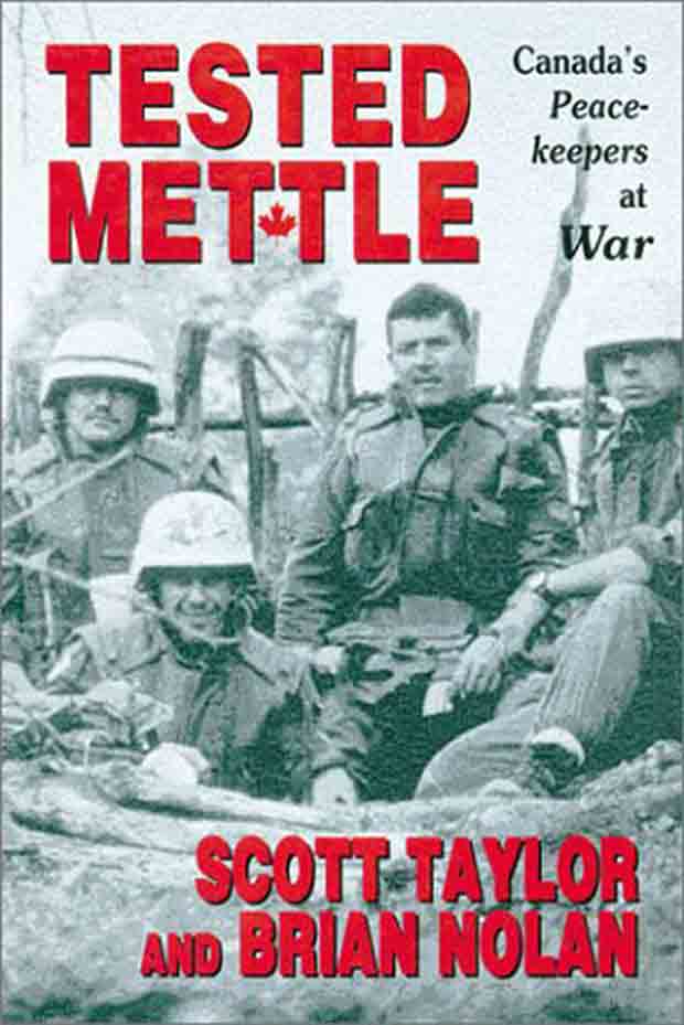 Skot Tejlor i Brajan Nolan „Testiranje hrabrosti - Kanadski mirovnjaci u ratu“, naslovnica Foto: scan
