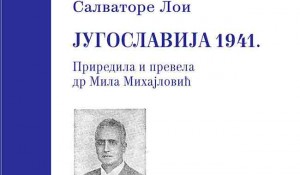 Salvatore Loi „Jugoslavija 1941“, korice Foto: Arhiv Vojvodine Salvatore Loi „Jugoslavija 1941“, korice Foto: Arhiv Vojvodine