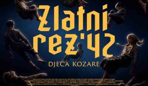 Zlatni rez 42 – Djeca Kozare, Lordana Zafranovića, najavni plakat Foto: RTRS, ustupljena fotografija, Promo